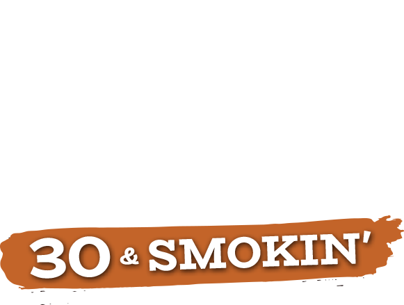 30 and Smokin
